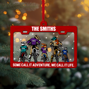 The Family Some Call It Adventure We Call It Life, Motocross Family License Plate Mix Ornament Christmas Gift - Ornament - GoDuckee
