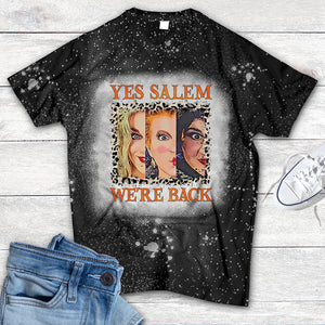 Yes Salem We're Back Personalized Witch Bleached Shirt Gift For You - Shirts - GoDuckee