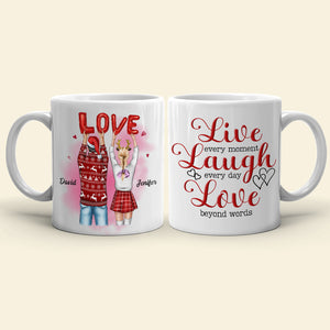 Live Every Moment Laugh Every Day Love Beyond Words, Sweet Love Couple White Mug - Coffee Mug - GoDuckee