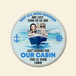 Cruising Not All Who Wander Are Lost - Personalized Round Wooden Sign - Gift for Cruising Lovers - Chibi Cruise Trip - Wood Sign - GoDuckee