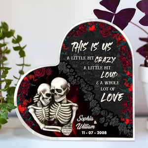 This Is Us A Little Bit Crazy A Little Bit Loud And A Whole Lot Of Love, Couple Heart Shaped Acrylic - Decorative Plaques - GoDuckee