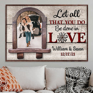 Custom Couple Photo Poster - Let All That You Do Be Done In Love - Window View - Poster & Canvas - GoDuckee