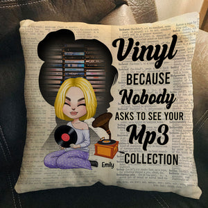 Vinyl Record Because Nobody Asks To See Your MP3 Collection - Personalized Pillow - Gift for Vinyl Record Lovers - Pillow - GoDuckee