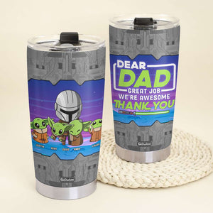 Dad Great Job We're Awesome Thank You, Personalized Funny Tumbler, Gifts for Dads - Tumbler Cup - GoDuckee