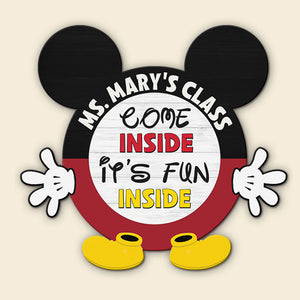 Come Inside It's Fun Inside, Personalized Welcome Metal Sign for Classroom - Metal Wall Art - GoDuckee