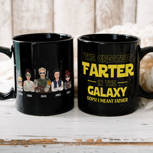 The Greatest Farter In The Galaxy Personalized S.W. Black Mug Gift For Dad - Coffee Mug - GoDuckee