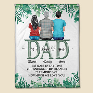 Dad We love you, Personalized Blanket, Gift For Dad, Family Sitting Together - Blanket - GoDuckee