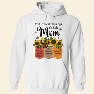 My Greatest Blessings Call Me, Personalized Shirt Hoodie, Gift For Mom - Shirts - GoDuckee
