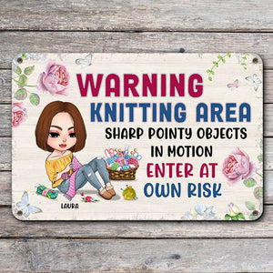 Warning Knitting Area Enter At Own Risk, Personalized Metal Art, Gifts for Knitting Lovers - Metal Wall Art - GoDuckee