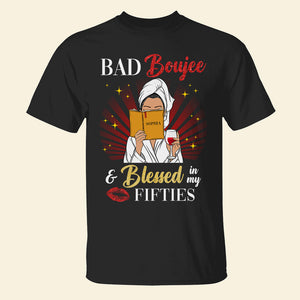 Bad Boujee and Blessed, Personalized Birthday Shirts, Gifts for Girls, Women - Shirts - GoDuckee