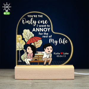 You're The Only One I Want To Annoy For The Rest Of My Life, Couple Led Light Base - Led Night Light - GoDuckee