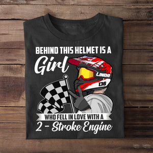 Motocross Girl Behind This Helmet Is A Girl Who Fell In Love With A 2- Stroke Engine Personalized Shirts - Shirts - GoDuckee