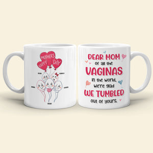 Dear Mom Of All The Vaginas In The World, We're Glad We Tumbled Out Of Yours - Mother's Day Gift - Personalized Funny Sperm Coffee Mug - Gift For Mom - Coffee Mug - GoDuckee
