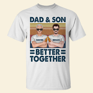 Dad And Son Better Together, Best Man Of Family T-shirt Hoodie Sweatshirt - Shirts - GoDuckee