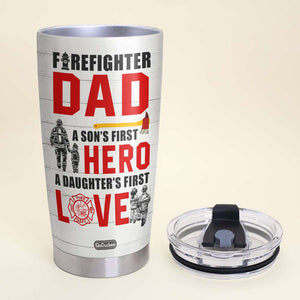 Firefighter Dad First Hero First Love, Personalized Tumbler, Gifts for Dad, Fire Truck Dad and Kids - Tumbler Cup - GoDuckee