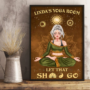 Yoga Let That Shit Go Personalized Canvas Print Gift For Yoga Lovers - Poster & Canvas - GoDuckee