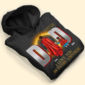 Dad In Every Universe, Daughter's First Love - Personalized Dad Shirt GRER2005 - Shirts - GoDuckee