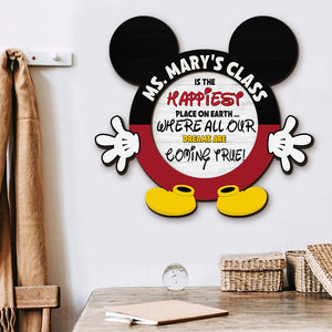 Teacher Class Is The Happiest Place On Earth Personalized 2 Layers Wood Sign Gift For Teacher - Wood Sign - GoDuckee