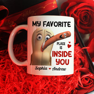 My Favorite Place Is Inside You Personalized Mug, Funny Gift For Couple - Coffee Mug - GoDuckee