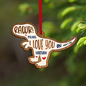 Dinosaur Love- Rawr Means I Love You Personalized Custom Shape Wood Ornament, Christmas Gift - Ornament - GoDuckee