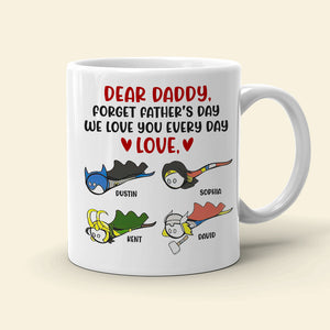 Daddy We Love You Everyday, Personalized White Mug, Funny Dad Gifts - Coffee Mug - GoDuckee