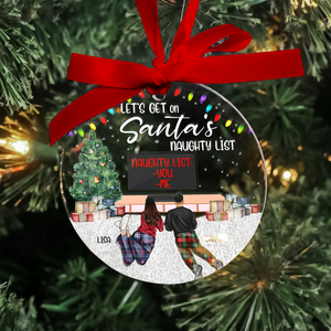 Let's Get On Santa's Naughty List Personalized Couple Ornament, Christmas Gift For Couple - Ornament - GoDuckee