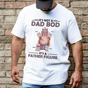 It's Not A Dad Bod It's A Father Figure - Father's Day Gift - Father's Day Shirt - Personalized Shirt - Gift For Dad - Shirts - GoDuckee