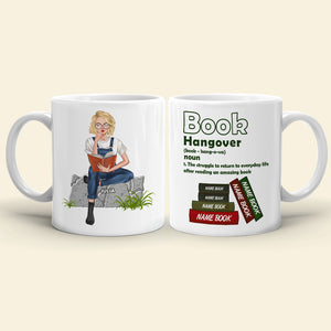 Book Hangover The Struggle To Return To Everyone Life Personalized Mug, Gift For Book Lovers - Coffee Mug - GoDuckee