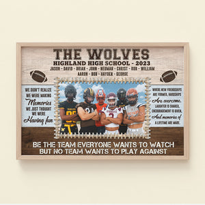 Be The Team Everyone Wants To Watch - Custom Football Photo Canvas Print - Gift For Football Lovers - Poster & Canvas - GoDuckee