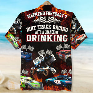 Weekend Forecast Dirt Track Racing With A Chance Of Drinking Custom Photo Hawaiian Shirt, Summer Gift - Hawaiian Shirts - GoDuckee