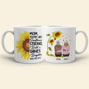 You're Like Sunflower Strong, Happy Mother's Day Personalized Coffee Mug, Gift For Mom - Coffee Mug - GoDuckee