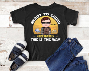 Back To School Ready To Crush This Is The Way Personalized Shirt Gift For Kid - Shirts - GoDuckee