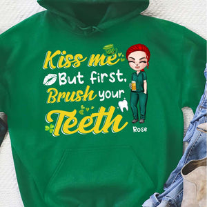 Dental Assistant Kiss Me But First Brush Your Teeth - Personalized Shirt - Gift For Dental Assistants - Shirts - GoDuckee