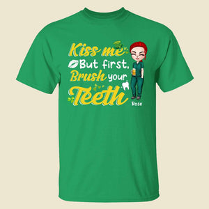 Dental Assistant Kiss Me But First Brush Your Teeth - Personalized Shirt - Gift For Dental Assistants - Shirts - GoDuckee
