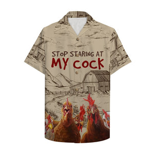Farmer Chicken Stop staring at my cock Funny Hawaiian Shirt, Aloha Shirt - Hawaiian Shirts - GoDuckee
