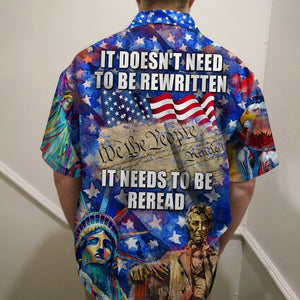 It Doesn't Need To Be Rewritten It Needs To Be Reread, Hawaiian Shirt, Military Gifts - Hawaiian Shirts - GoDuckee