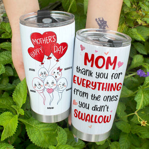 Mom Thank You For Everything-Gift For Mother-Personalized Tumbler-Mother's Day Tumbler - Tumbler Cup - GoDuckee