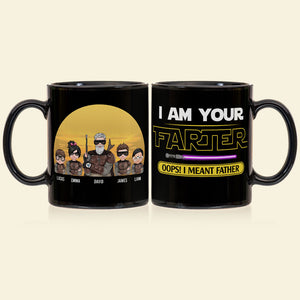 I Am Your Farter Oops I Meant Father Personalized S.W. Black Mug Gift For Dad - Coffee Mug - GoDuckee