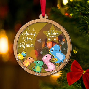 Always Better Together Personalized Dinosaur Family Ornament, Christmas Tree Decor - Ornament - GoDuckee
