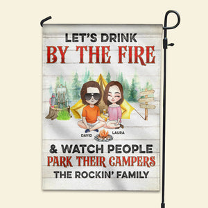 Drink By The Fire and Watch People Park Their Campers, Personalized Flag, Gifts for Camping Lovers - Flag - GoDuckee