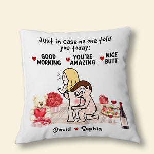 Just In Case No One Told You Today: Nice Butt - Personalized Couple Pillow - Gift For Couple - Pillow - GoDuckee