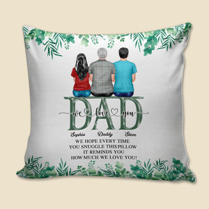 Dad We Love You, Personalized Pillow, Gift For Dad, Family Sitting Together - Pillow - GoDuckee