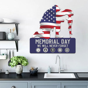 Veteran Metal Sign - Memorial Day We Will Never Forget - Metal Wall Art - GoDuckee