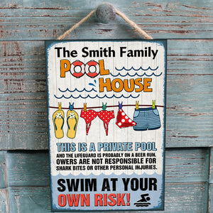 Swim At Your Own Risk Personalized Pool Metal Sign - Metal Wall Art - GoDuckee
