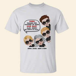 Mom, Thanks For Putting Up With Our Shit - Mother's Day Shirt - Personalized Shirt - Mother's Day Gift - Gift For Mom - Shirts - GoDuckee