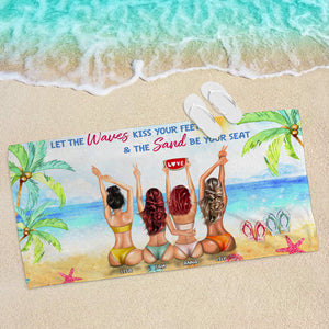 The Waves Kiss Your Feet & The Sand Be Your Seat - Personalized Beach Towel - Gifts For Big Sister, Sistas, Girls Trip - frd2104 - Beach Towel - GoDuckee