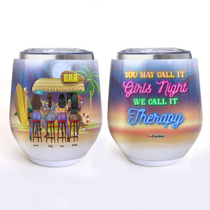 Personalized Bar Besties Wine Tumbler - You May Call It Girls Night We Call It Therapy - Beach Girls - Wine Tumbler - GoDuckee