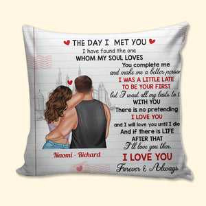 The Day I Met You, I Have Found The One Whom My Soul Loves, Personalized Pillow, Gift For Couple, Partner - Pillow - GoDuckee