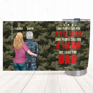 Veteran Dad Veteran Hero Dad, Personalized Tumbler, Gifts for Veteran Dad, Grandpa, Uncle - Tumbler Cup - GoDuckee