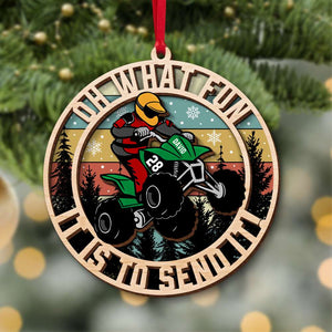 ATV Rider Oh What Fun It Is To Send It, Personalized Wood Ornament - Ornament - GoDuckee